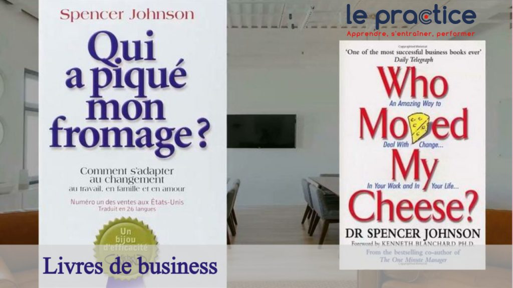 Les meilleurs livres business : Qui a piqué mon fromage ?